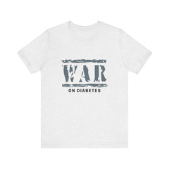 Diabetes Awareness, War on Diabetes - Unisex Tee The Diabuddies Store T-Shirts $22.50