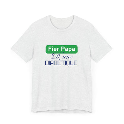 Proud Dad of a Diabetic (French / Daughter) - Unisex Tee The Diabuddies Store T-Shirts $22.50