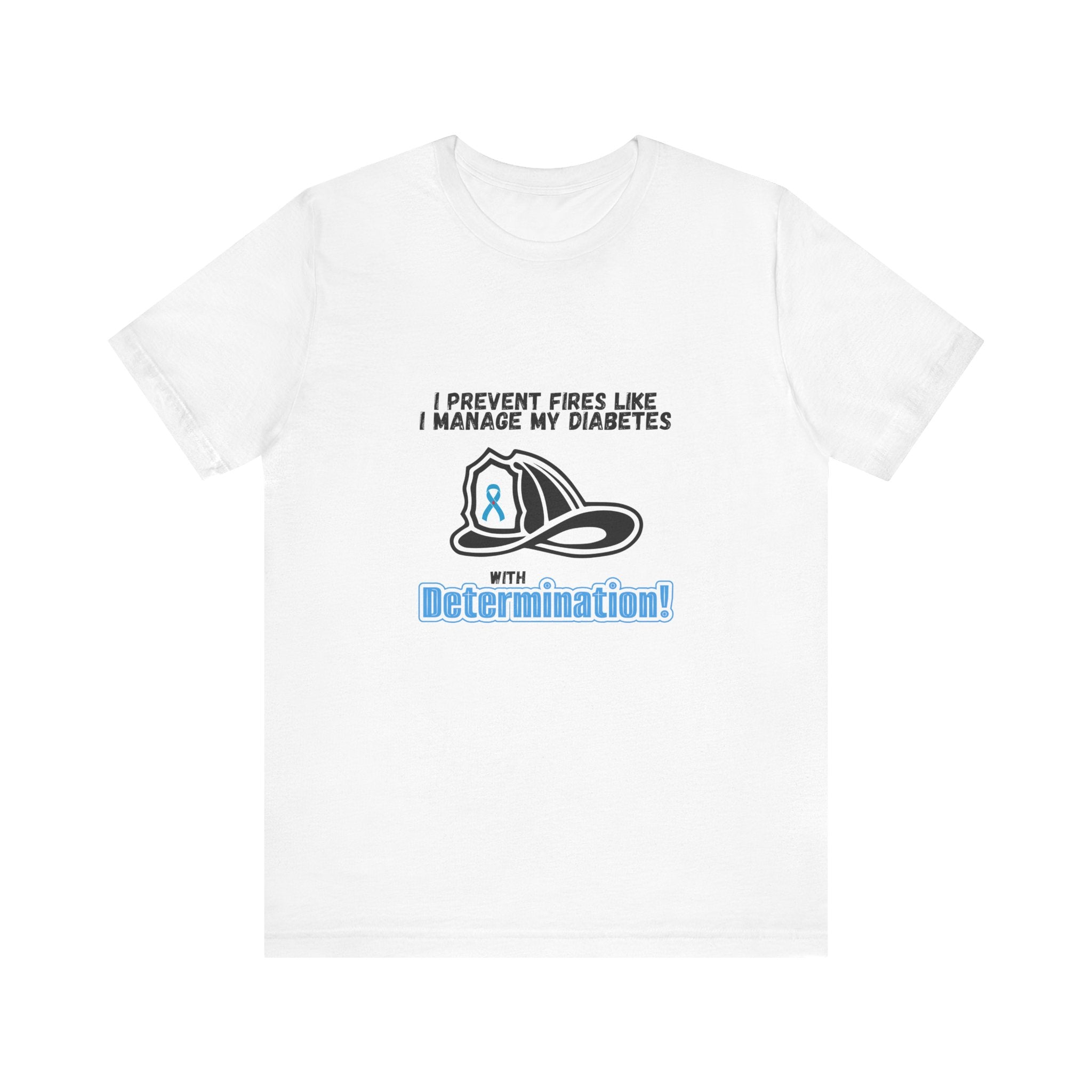 The Diabuddies Store Diabetes & Fire Prevention - Unisex Tee Diabetes & Fire Prevention - Unisex Tee: For the unsung heroes who dedicate their lives to keeping communities safe, while diligently managing their own health. Our Unisex Tee is designed specif