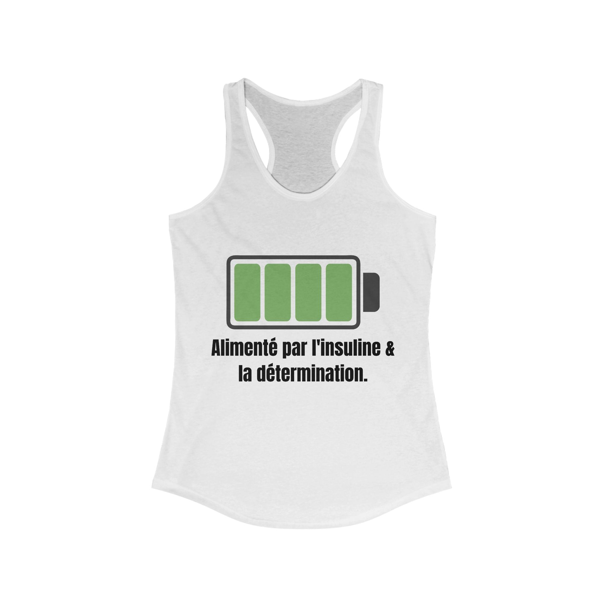 The Diabuddies Store Powered by Insulin (French) - Racerback Tank Powered by Insulin (French) - Racerback Tank: Wear your power with pride! Our "Alimenté par l'insuline et la détermination" Racerback Tank is a bold, comfortable statement of strength and g