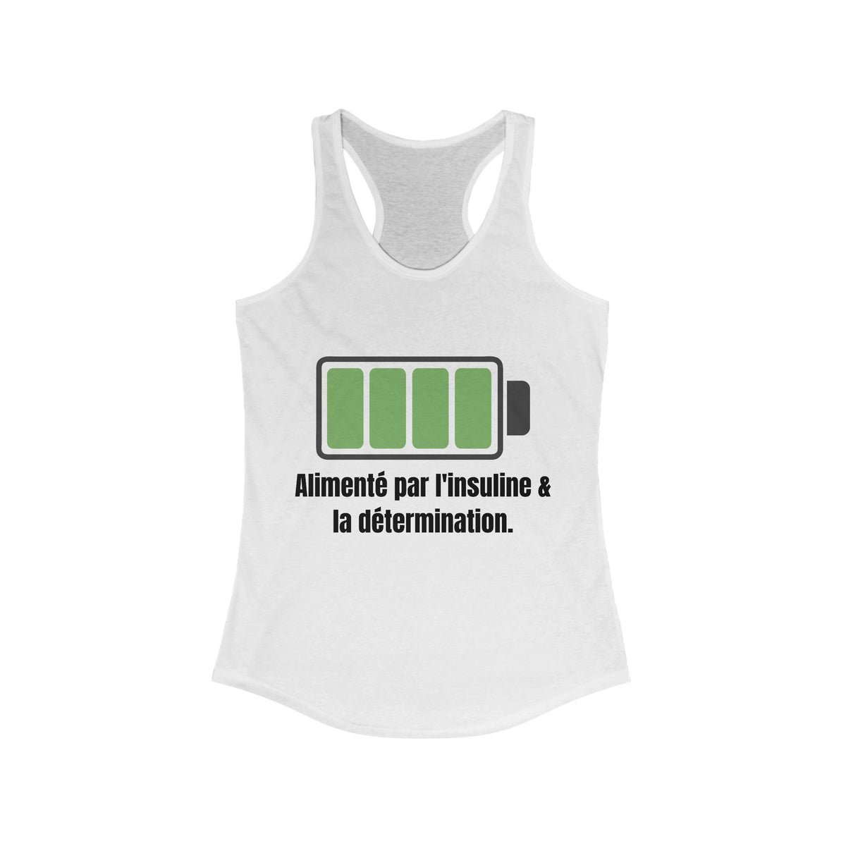 The Diabuddies Store Powered by Insulin (French) - Racerback Tank Powered by Insulin (French) - Racerback Tank: Wear your power with pride! Our "Alimenté par l'insuline et la détermination" Racerback Tank is a bold, comfortable statement of strength and g