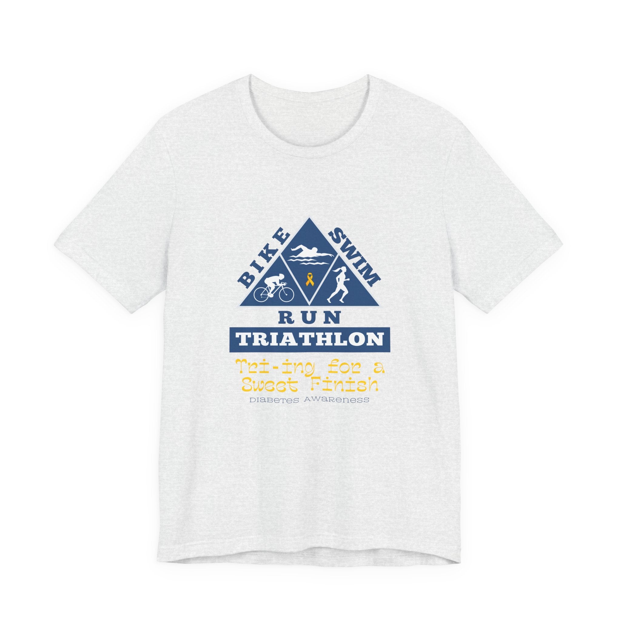 The Diabuddies Store Diabetes & Triathlon - Unisex Tee Diabetes & Triathlon - Unisex Tee: The "Tri-ing for a Sweet Finish" slogan is a powerful nod to both your athletic goals and your journey with diabetes. It's about achieving victory on your own terms.