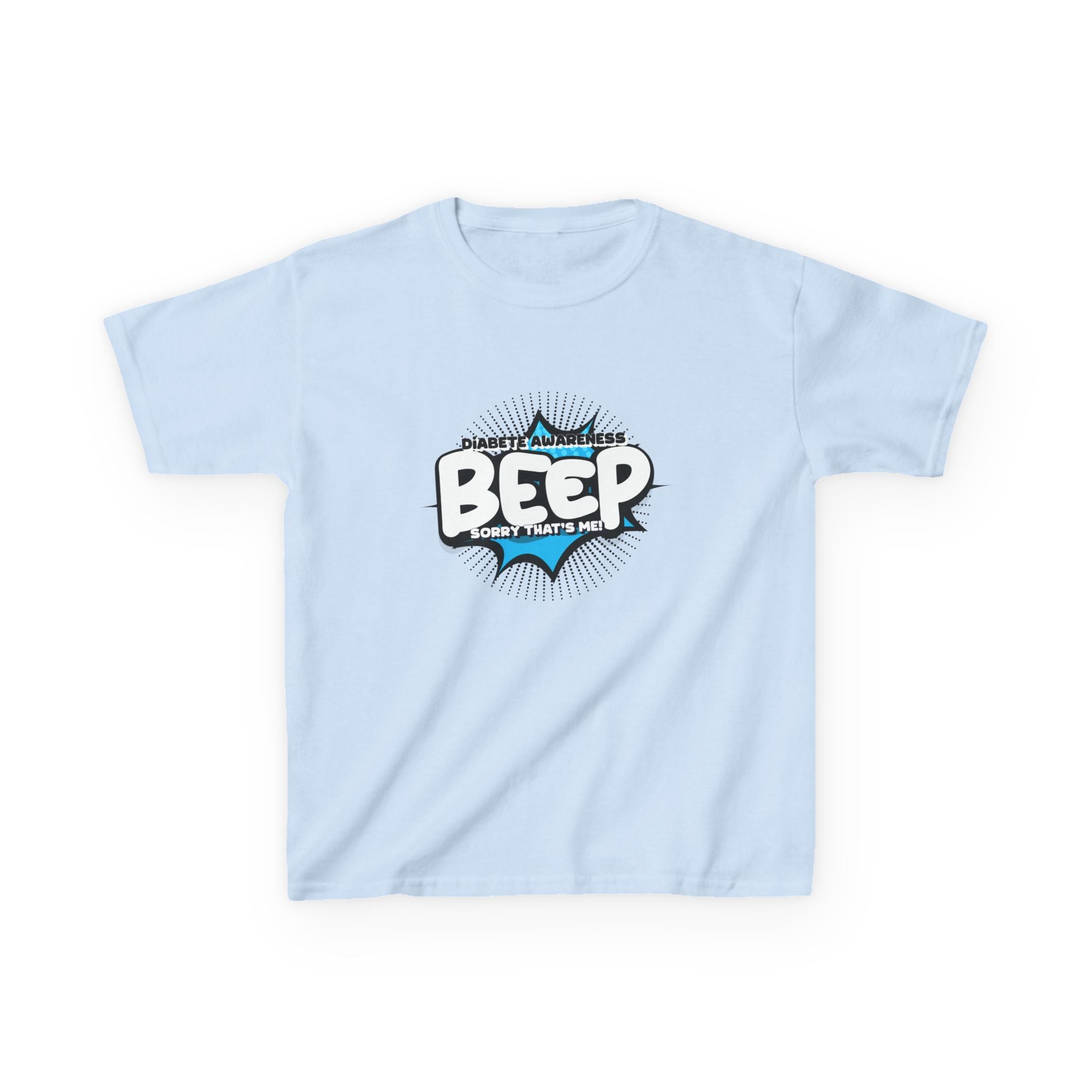 The Diabuddies Store Beep! Sorry that's me! - Kids Tee Beep! Sorry that's me! - Kids Tee: This playful tee is perfect for the little one who's full of energy and charm. The fun design features the word "beep" and the phrase "Sorry, that's me!", a cute and