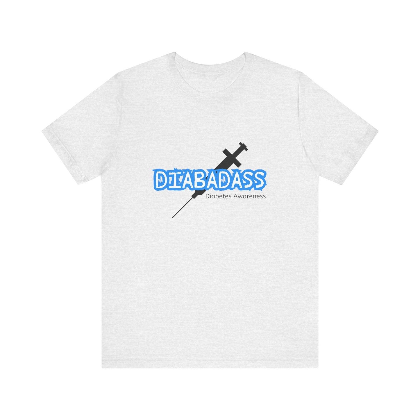 Diabetes Awareness, Diabadass - Unisex Tee The Diabuddies Store T-Shirts $22.50