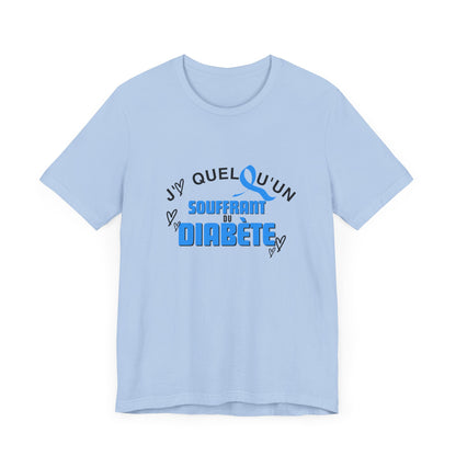 I Love Someone with Diabetes (French) - Unisex Tee The Diabuddies Store T-Shirts $22.50