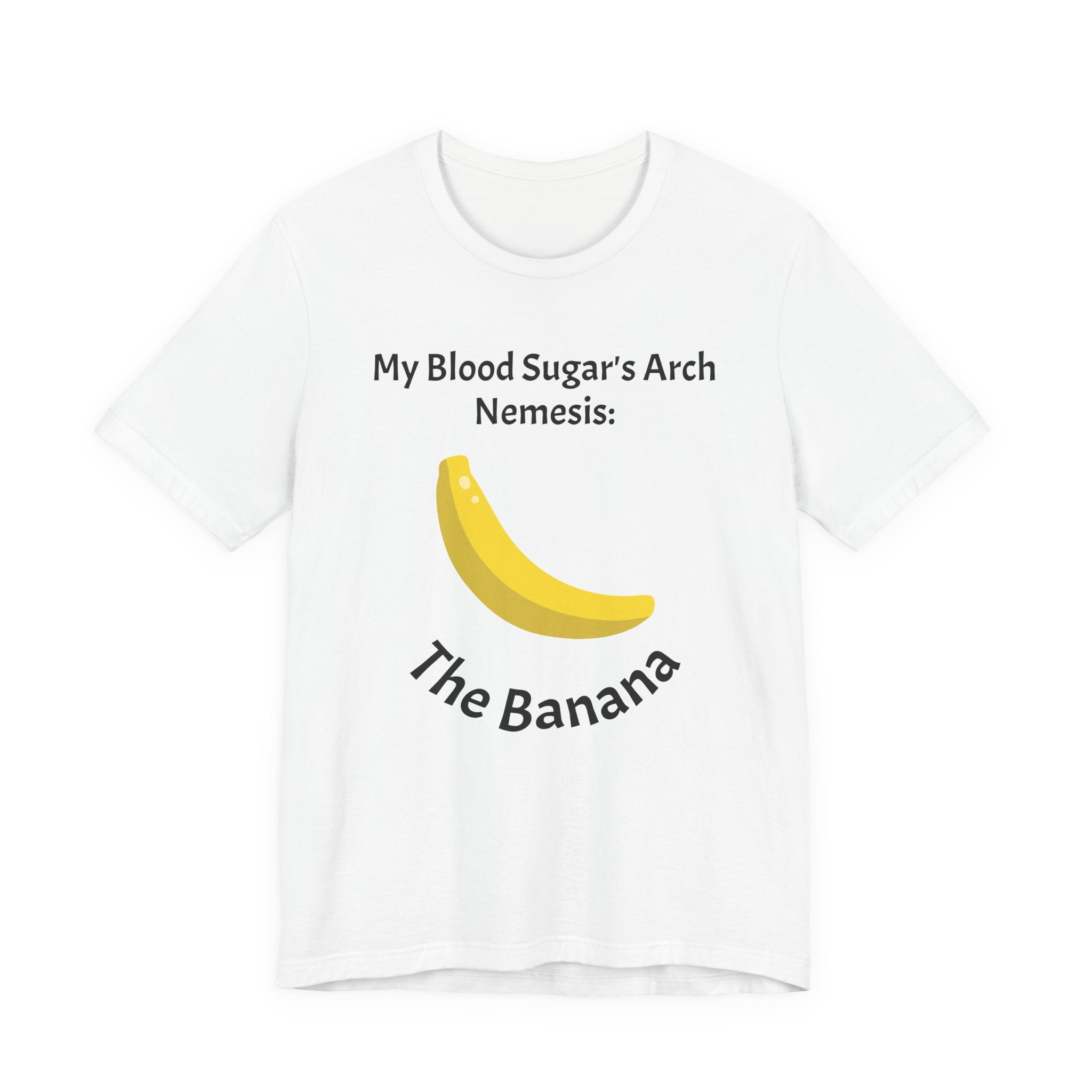 My Blood Sugar's Arch Nemesis: The Banana - Unisex Tee The Diabuddies Store T-Shirts $25.00