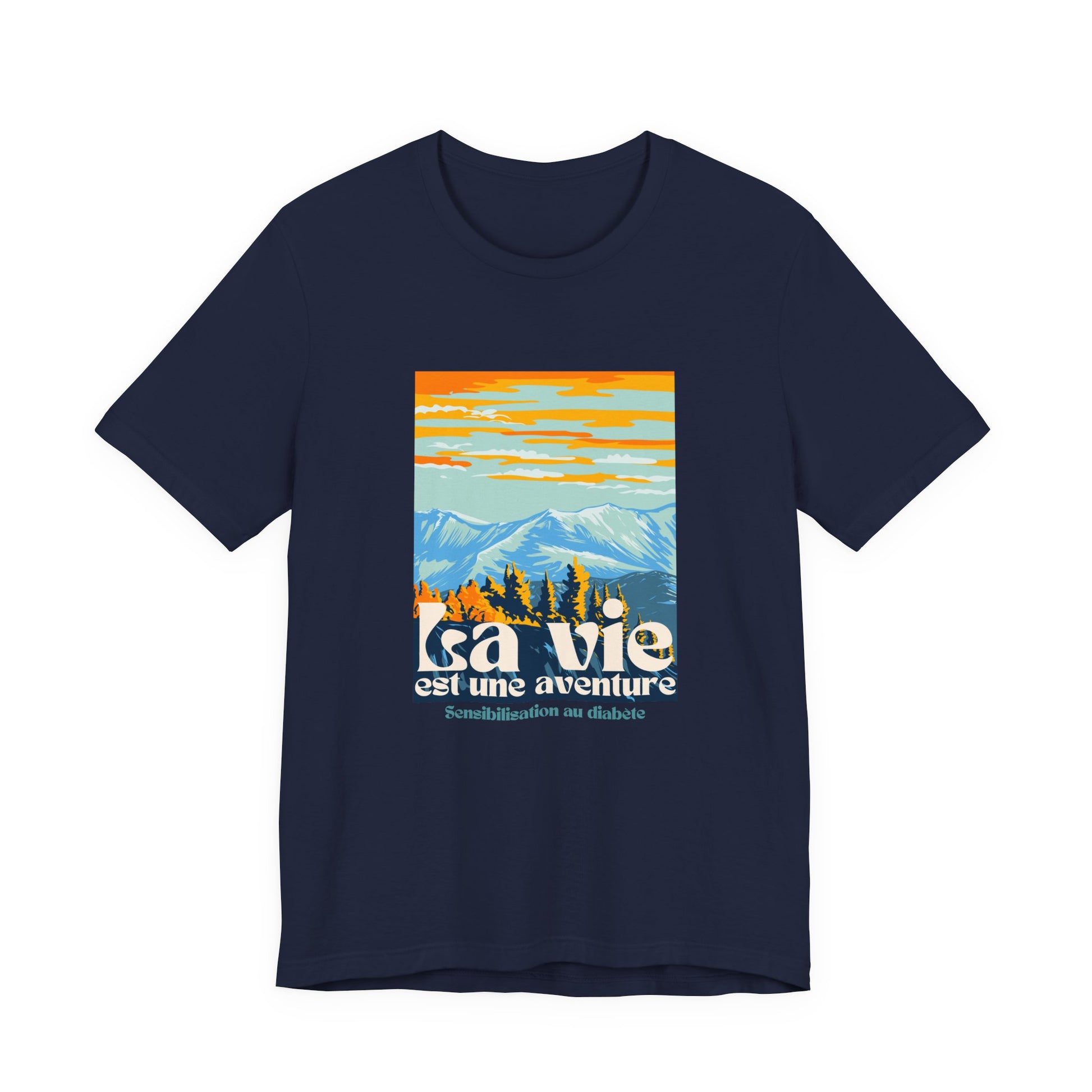 The Diabuddies Store Life is an Adventure, Mountains (French) - Unisex Tee Life is an Adventure, Mountains (French) - Unisex Tee: Embrace the call of the wild with our "La vie est une aventure" Unisex Tee. This shirt is for anyone who finds their soul in