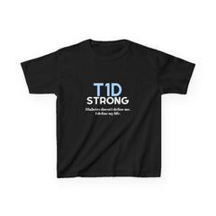 The Diabuddies Store T1D Strong (Diabetes) - Kids Tee T1D Strong (Diabetes) - Kids Tee: Wear your strength. This T1D Strong tee sends a powerful message: "Diabetes doesn't define me. I define my life." It's more than a shirt; it's a statement of resilienc