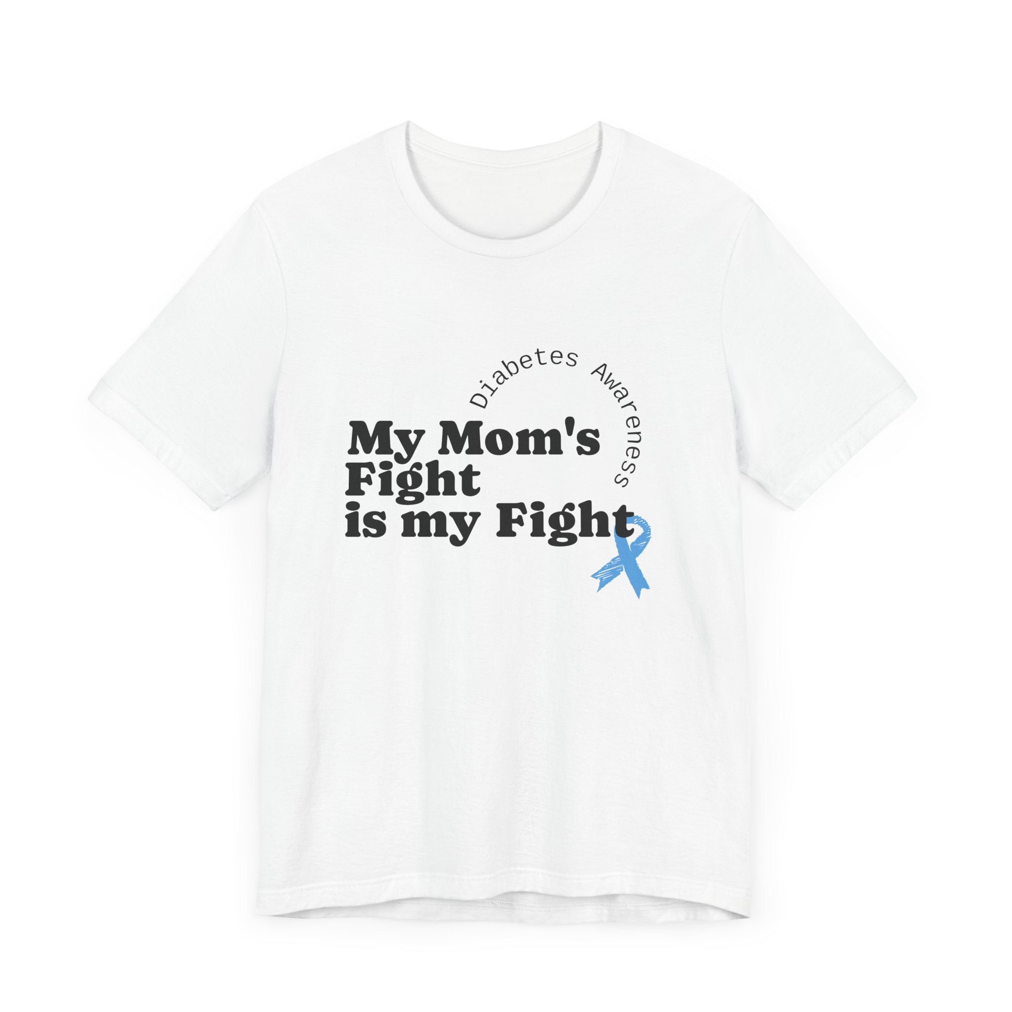 My Mom's Fight is my Fight Unisex Tee The Diabuddies Store T-Shirts $22.50