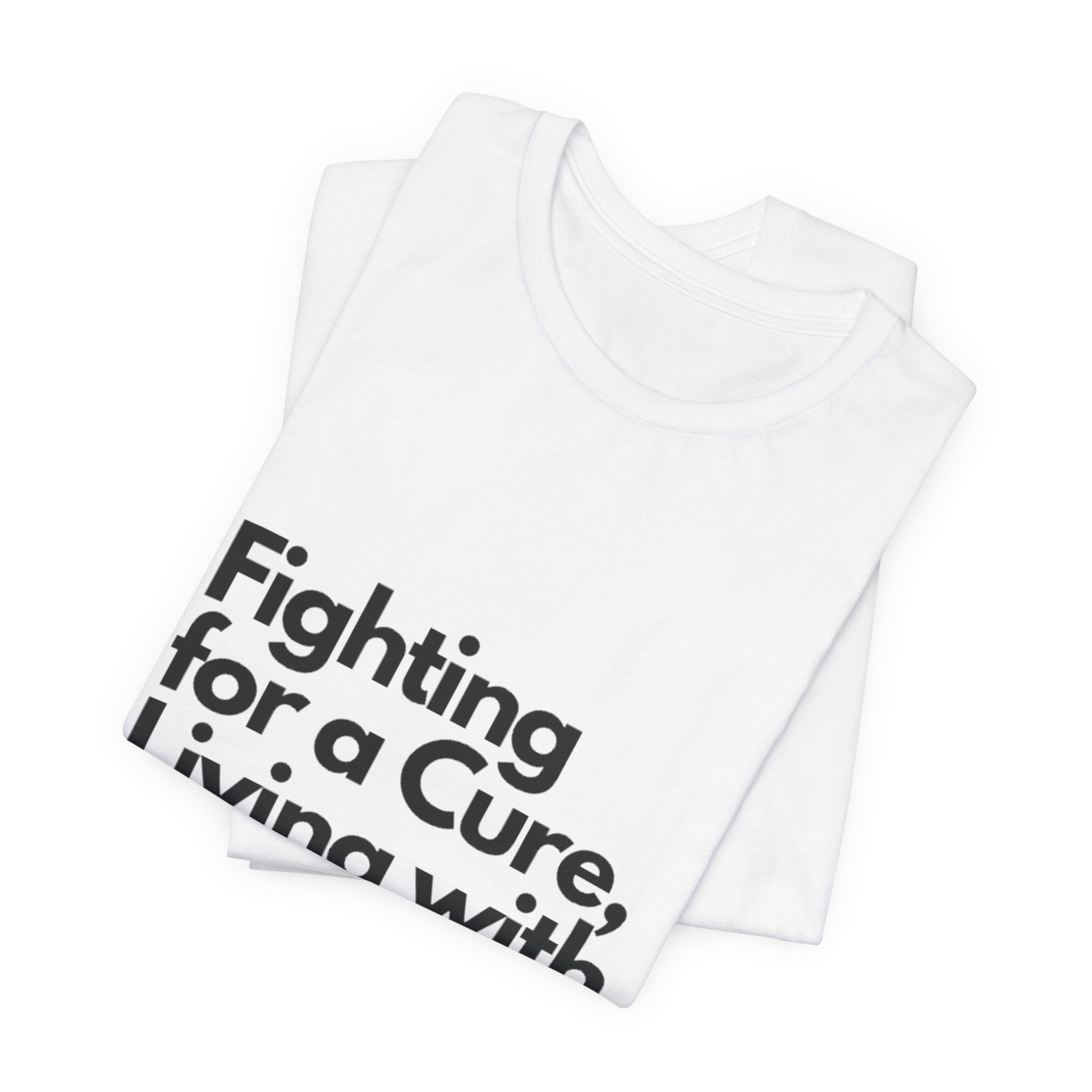 Fight 4 Cure Inspirational - Unisex Tee The Diabuddies Store T-Shirts $24.25