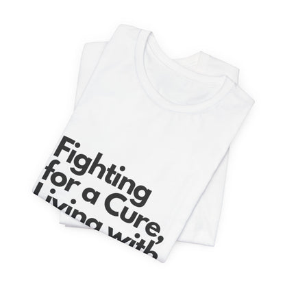 Fight 4 Cure Inspirational - Unisex Tee The Diabuddies Store T-Shirts $24.25