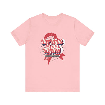 Her Fight is my Fight! (Pink) - Unisex Tee The Diabuddies Store T-Shirts $30.27