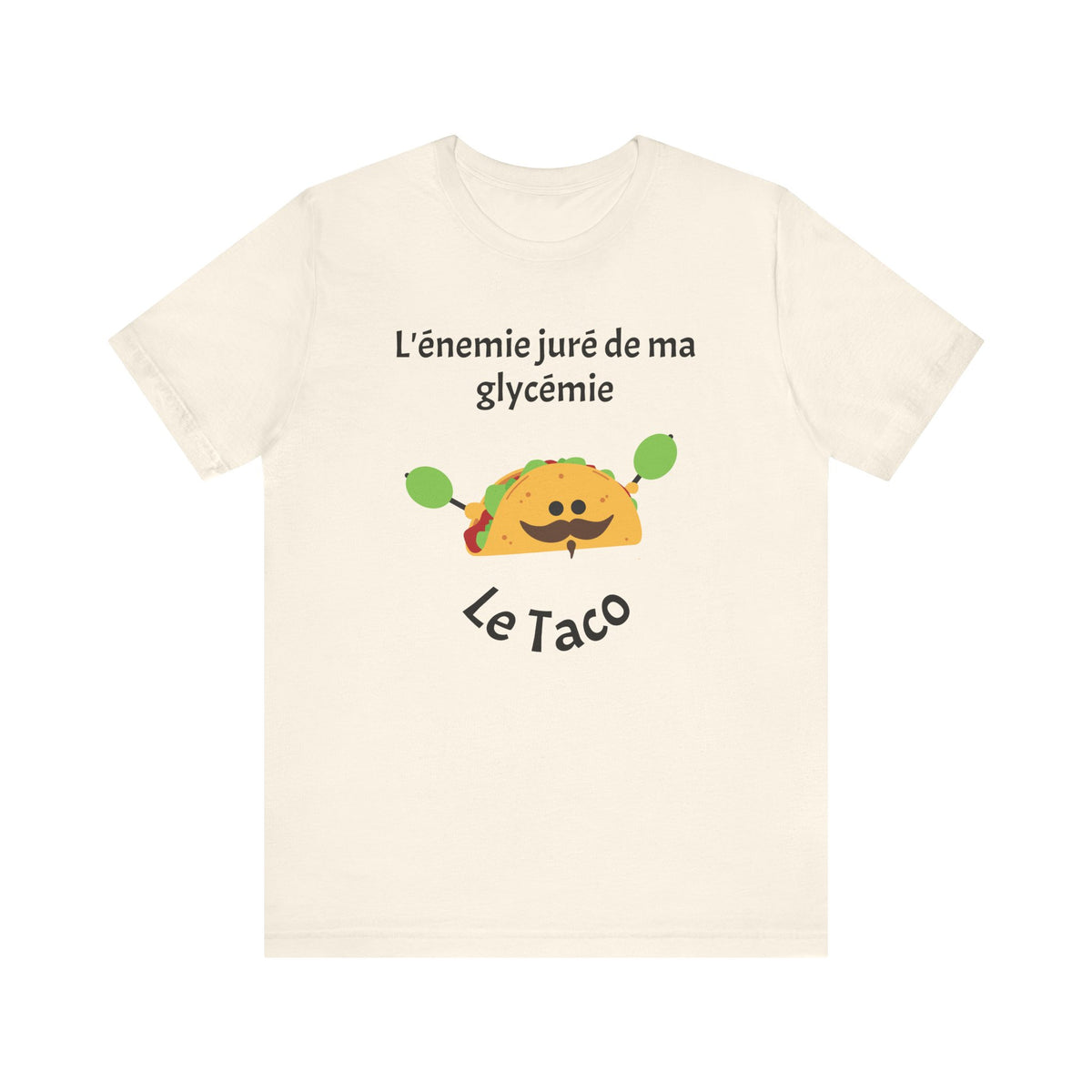 Blood Sugar's Arch Nemesis The Tacos (French) - Unisex Tee The Diabuddies Store T-Shirts $25.00