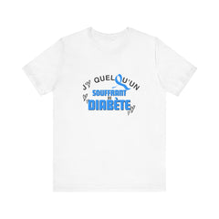 I Love Someone with Diabetes (French) - Unisex Tee The Diabuddies Store T-Shirts $22.50