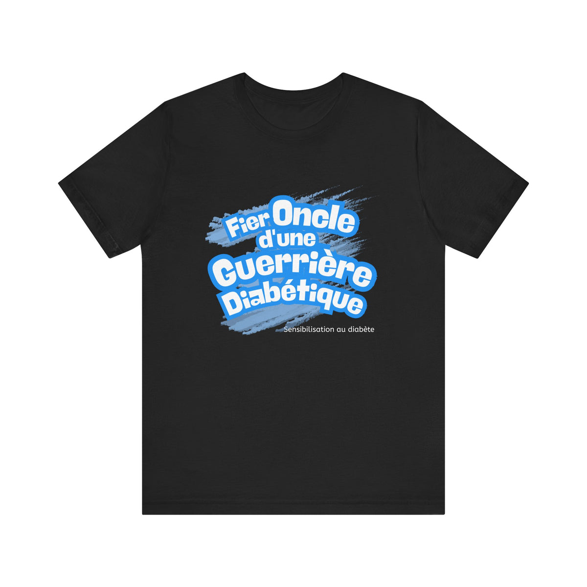 Proud Uncle of Diabetic Warrior (French/Niece) - Unisex Tee The Diabuddies Store T-Shirts $22.50