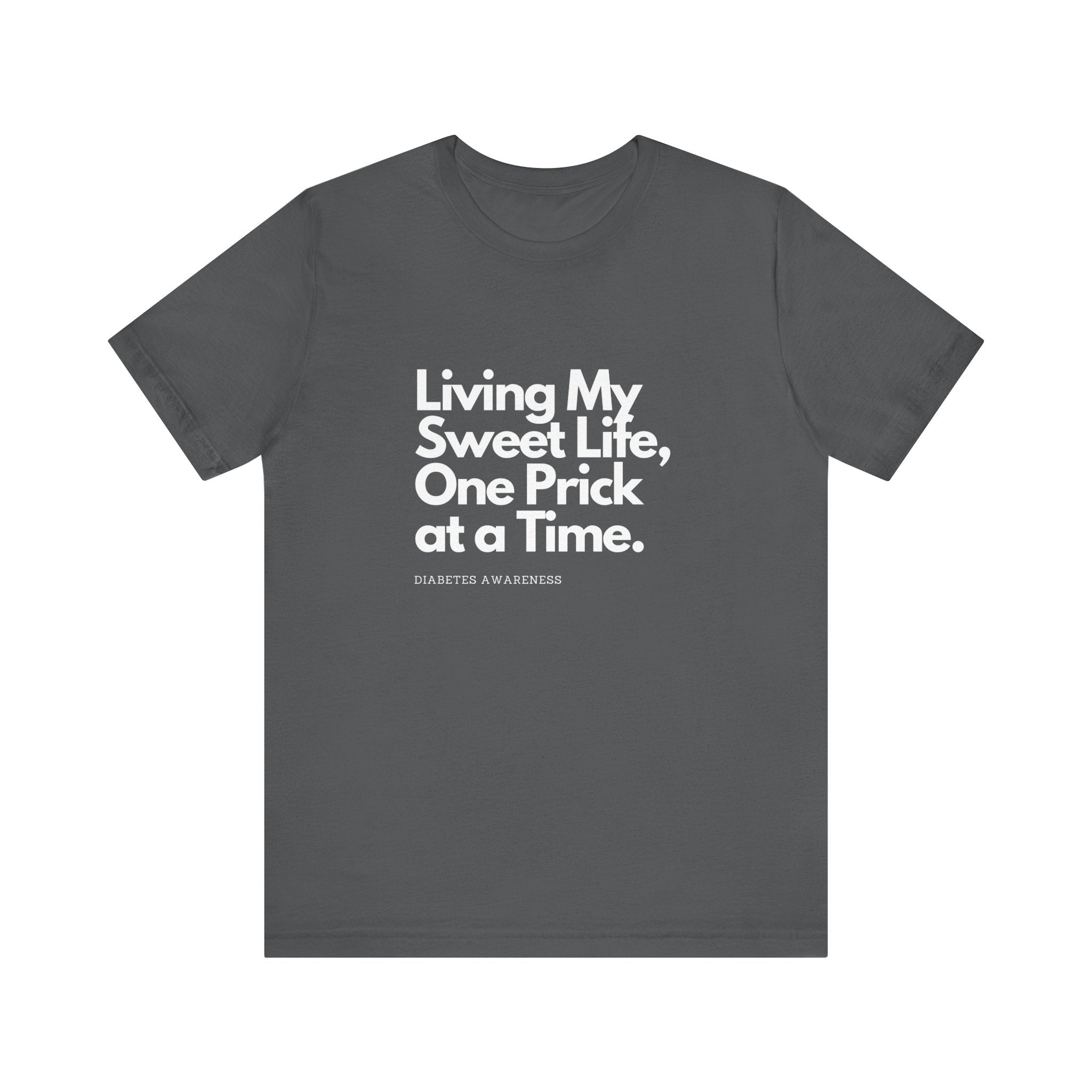 Sweet Life & One Prick at a Time - Unisex Tee The Diabuddies Store T-Shirts $22.50