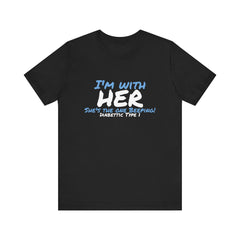 The Diabuddies Store I'm with her, she's the one beeping - Unisex Tee I'm with her, she's the one beeping - Unisex Tee: Show your solidarity with the one who keeps things running (and beeping!) with this fun and comfy tee. Perfect for anyone who supports
