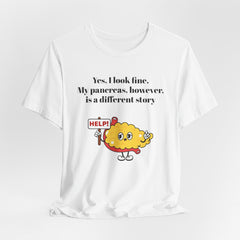 I'm Fine, Not my Pancreas - Unisex Tee The Diabuddies Store T-Shirts $24.25