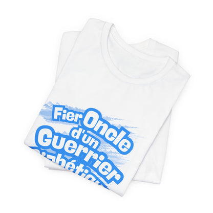 Proud Uncle of Diabetic Warrior (French/Nephew) - Unisex Tee The Diabuddies Store T-Shirts $22.50
