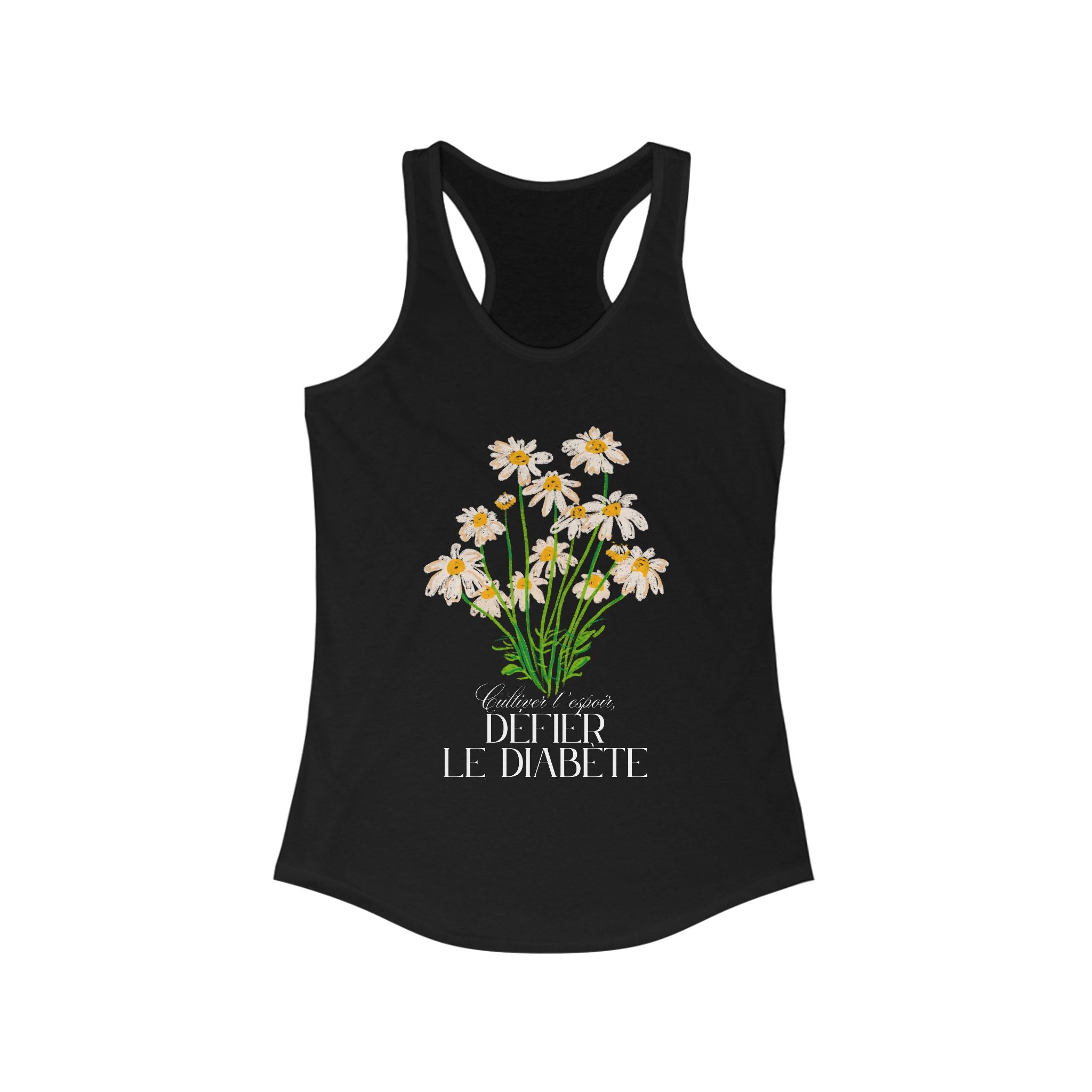 The Diabuddies Store Cultivating Hope, Defying Diabetes (French) - Racerback Tank Cultivating Hope, Defying Diabetes (French) - Racerback Tank: Wear your message of strength! Our "Cultiver l'espoir, Défier le diabète" Unisex Tee is more than just a comfor