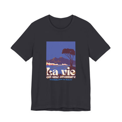 Life is an Adventure, Ocean View (French) - Unisex Tee The Diabuddies Store T-Shirts $22.50