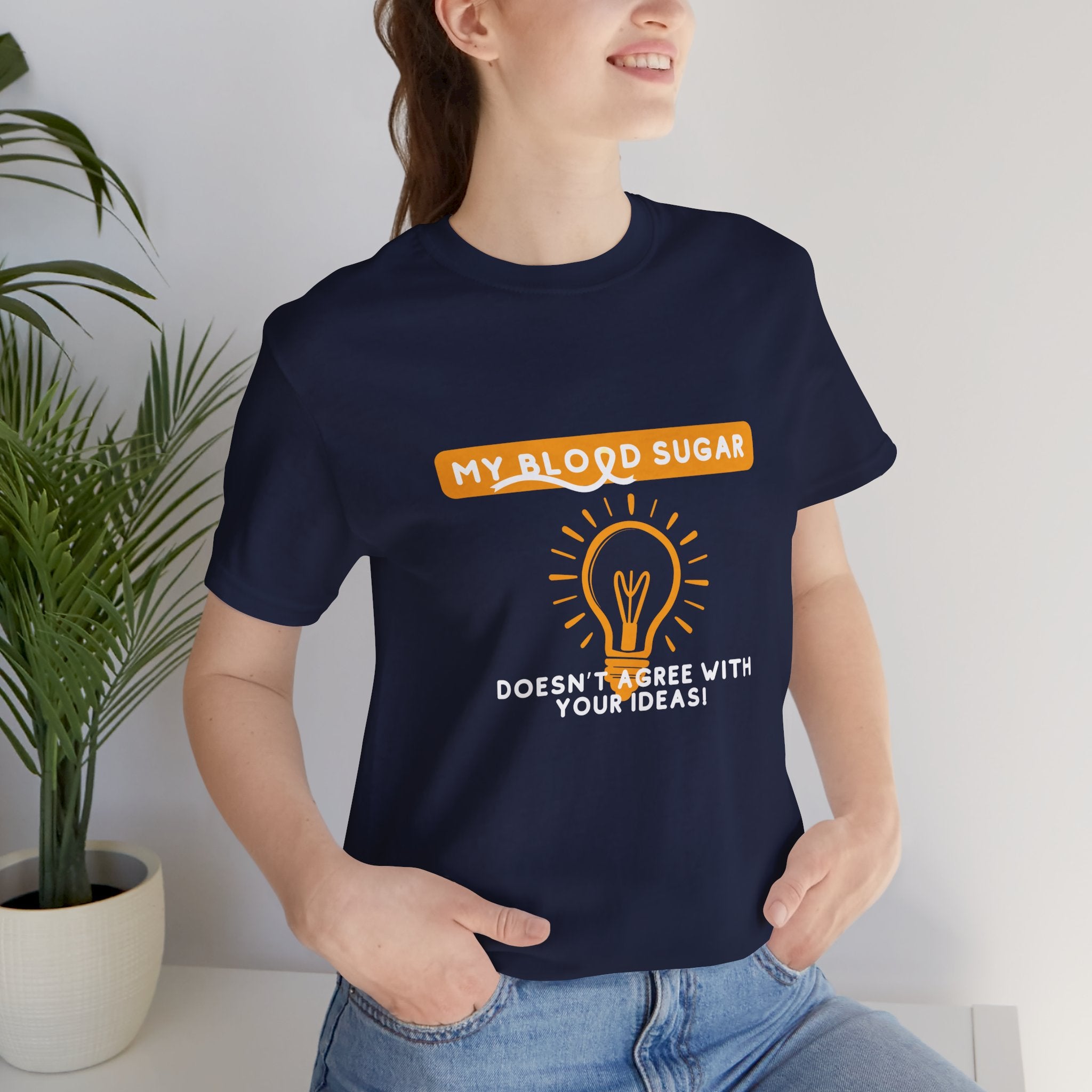 The Diabuddies Store Blood Sugar Says No - Unisex Tee Blood Sugar Says No - Unisex Tee: Some ideas are just not worth the rollercoaster! Our "Blood Sugar Says No" unisex tee is a humorous and relatable way to express the everyday realities of managing dia