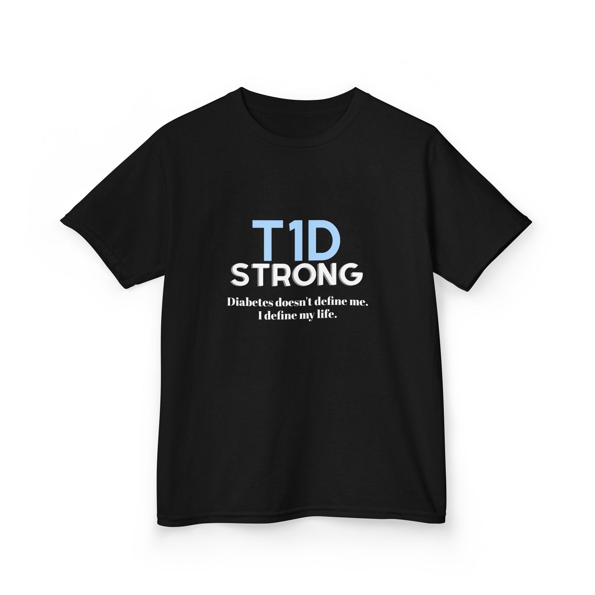 The Diabuddies Store T1D Strong (Diabetes) - Kids Tee T1D Strong (Diabetes) - Kids Tee: Wear your strength. This T1D Strong tee sends a powerful message: "Diabetes doesn't define me. I define my life." It's more than a shirt; it's a statement of resilienc