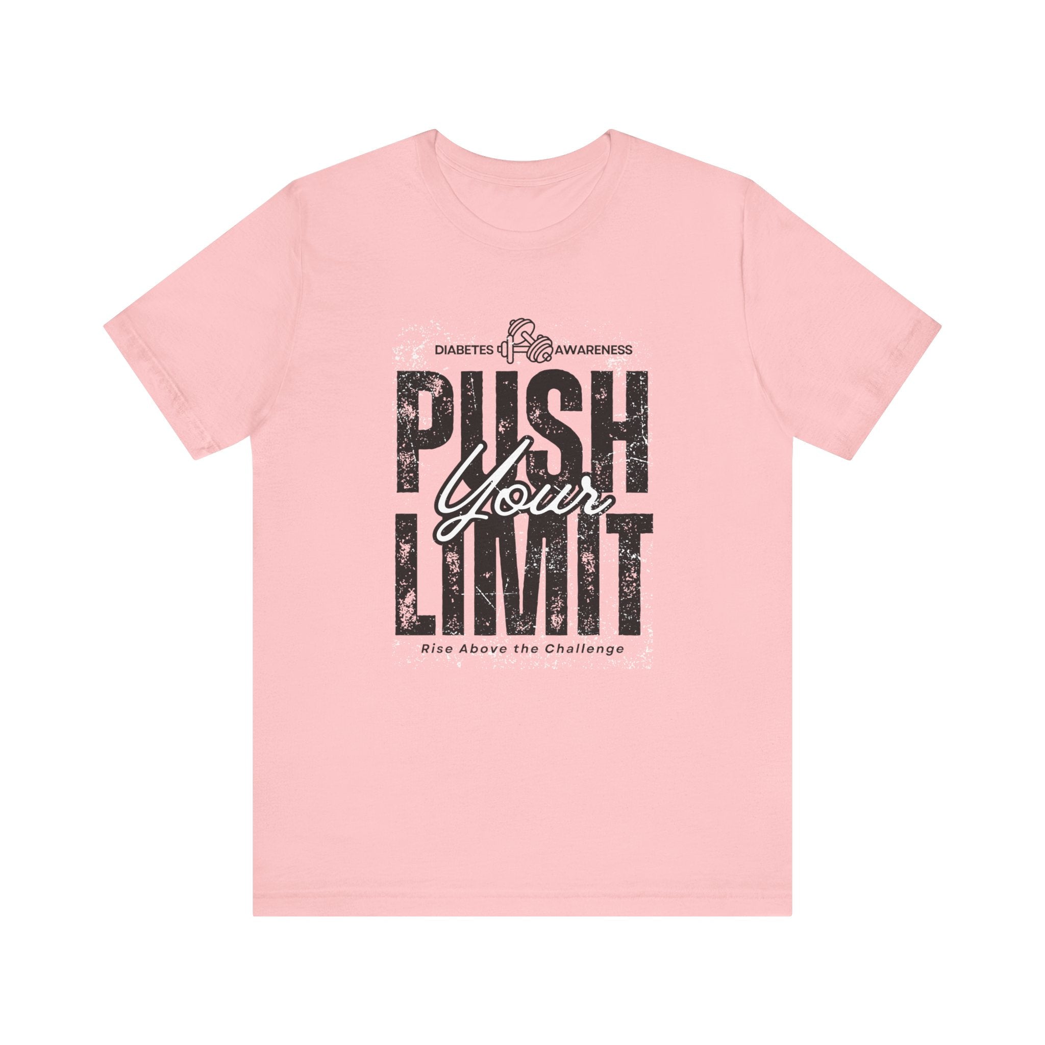 Diabetes Awareness Push Your Limit! - Unisex Tee The Diabuddies Store T-Shirts $30.27