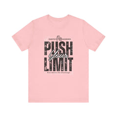 Diabetes Awareness Push Your Limit! - Unisex Tee The Diabuddies Store T-Shirts $30.27