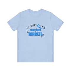 I Love Someone with Diabetes (French) - Unisex Tee The Diabuddies Store T-Shirts $22.50