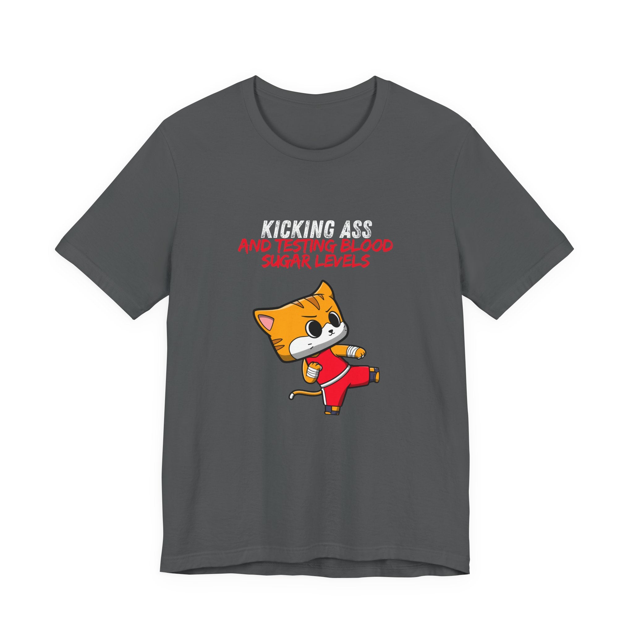 The Diabuddies Store Kicking Ass and Testing Blood Sugar Levels - Unisex Tee Kicking Ass and Testing Blood Sugar Levels - Unisex Tee: This tee is for anyone who faces their daily diabetes routine with a fighting spirit and a good dose of humor. T-Shirts $