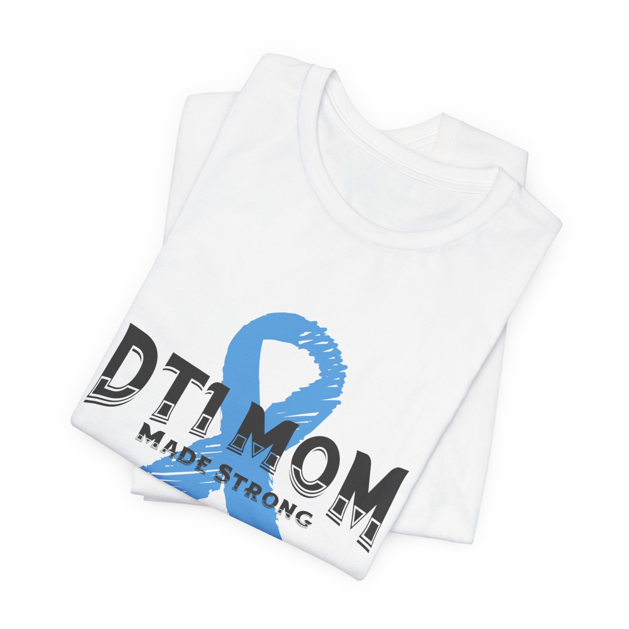 DT1 Mom, Made Strong - Unisex Tee The Diabuddies Store T-Shirts $22.50