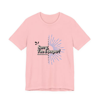 The Diabuddies Store Sorry I'm a Beeper - Unisex Tee Sorry I'm a Beeper - Unisex Tee: Always connected? This tee's for you. Embrace the constant buzz of life in comfort and style! T-Shirts $30.27