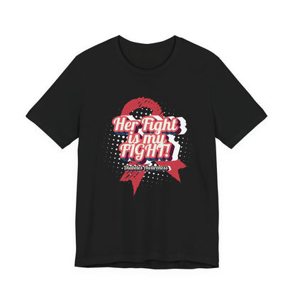 Her Fight is my Fight! (Pink) - Unisex Tee The Diabuddies Store T-Shirts $30.27