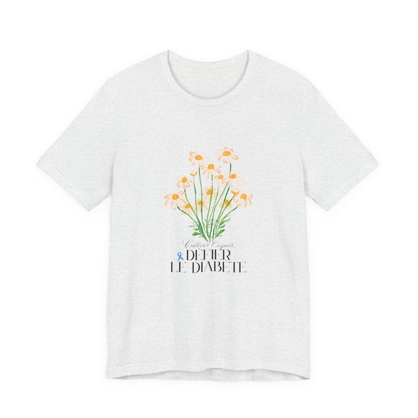 The Diabuddies Store Cultivating Hope, Defying Diabetes (French) - Unisex Tee Cultivating Hope, Defying Diabetes (French) - Unisex Tee: Wear your message of strength! Our "Cultivé l'espoir, Défié le diabète" Unisex Tee is more than just a comfortable shir
