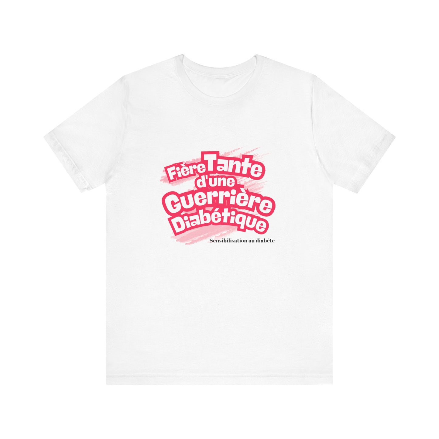Proud Aunt of a Diabetic Warrior (French/Niece) - Unisex Tee The Diabuddies Store T-Shirts $22.50