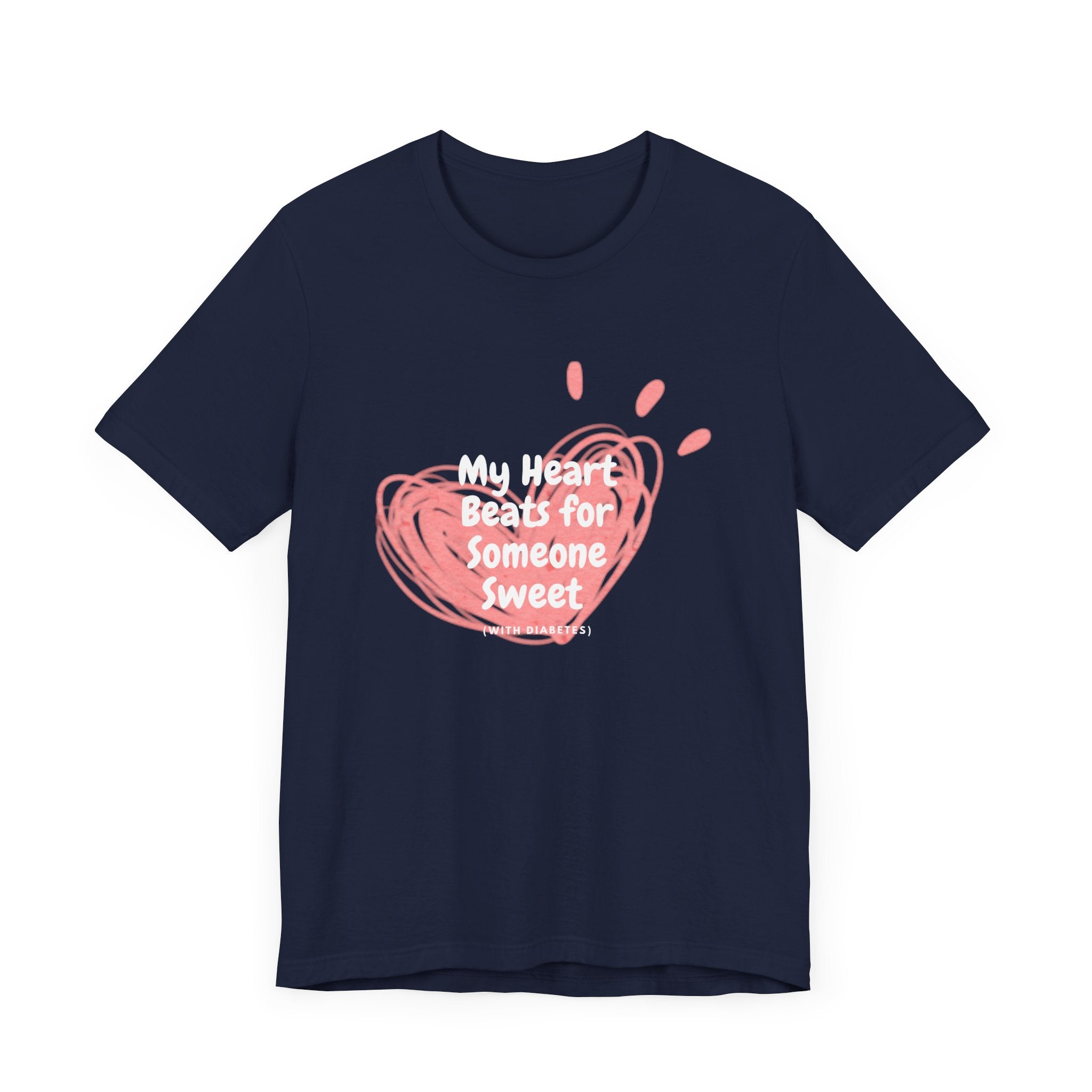 My Heart Beats for Someone Sweet - Unisex Tee The Diabuddies Store T-Shirts $22.50
