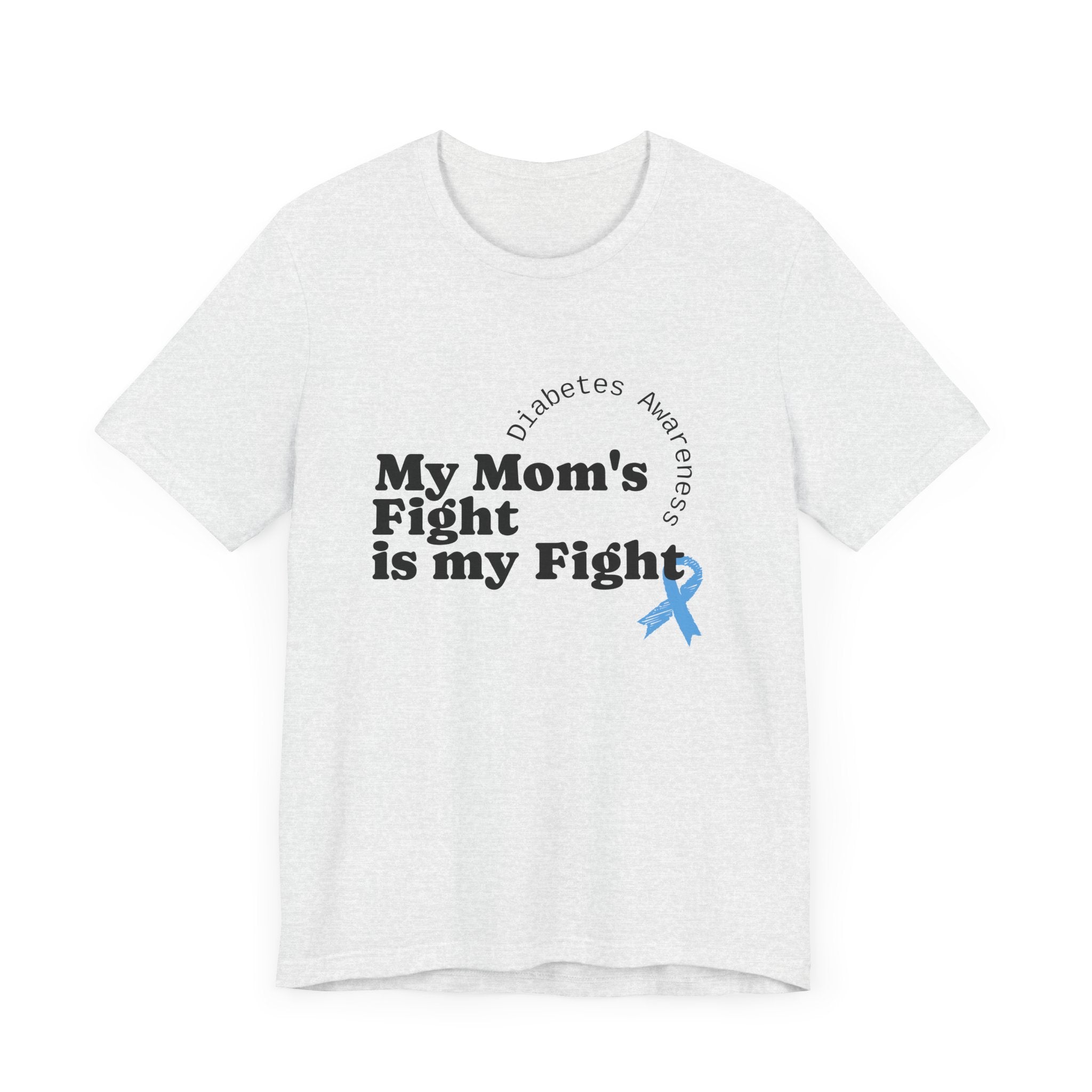 My Mom's Fight is my Fight Unisex Tee The Diabuddies Store T-Shirts $22.50