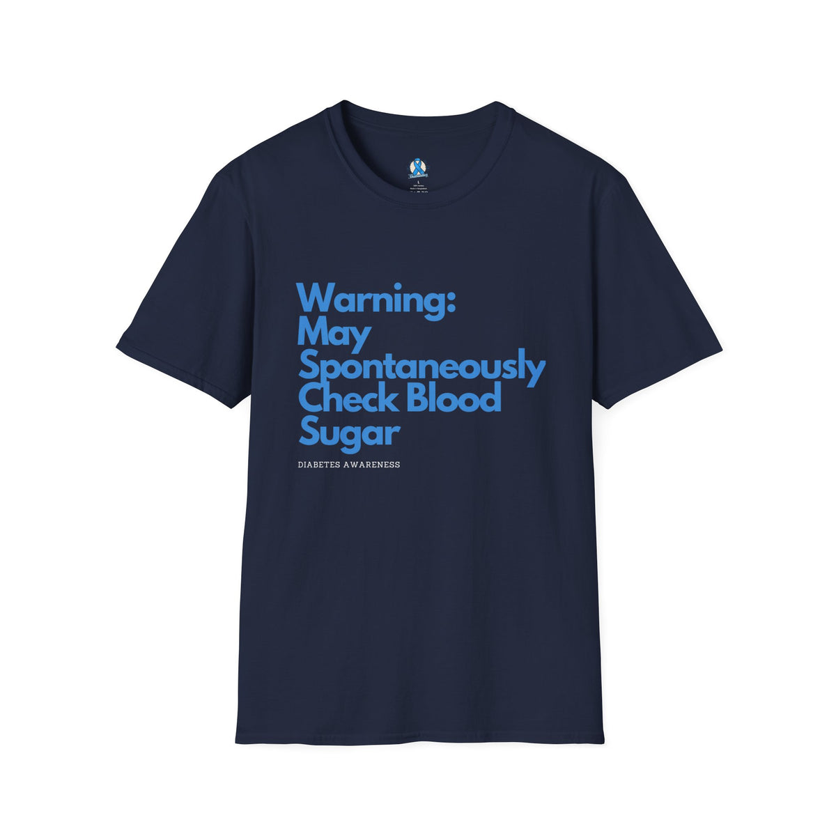 Warning May Spontaneously Check Blood Sugar T-Shirt