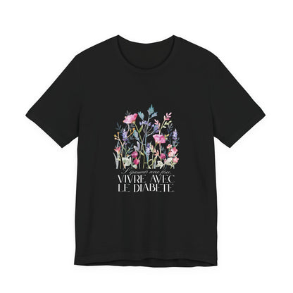 The Diabuddies Store Blossoming Strong, Living with Diabetes. (French) Unisex Tee Blossoming Strong, Living with Diabetes. (French) Unisex Tee: Wear your strength proudly! Our "S'épanouir avec force, vivre avec le diabète." Unisex Tee is a beautiful remin