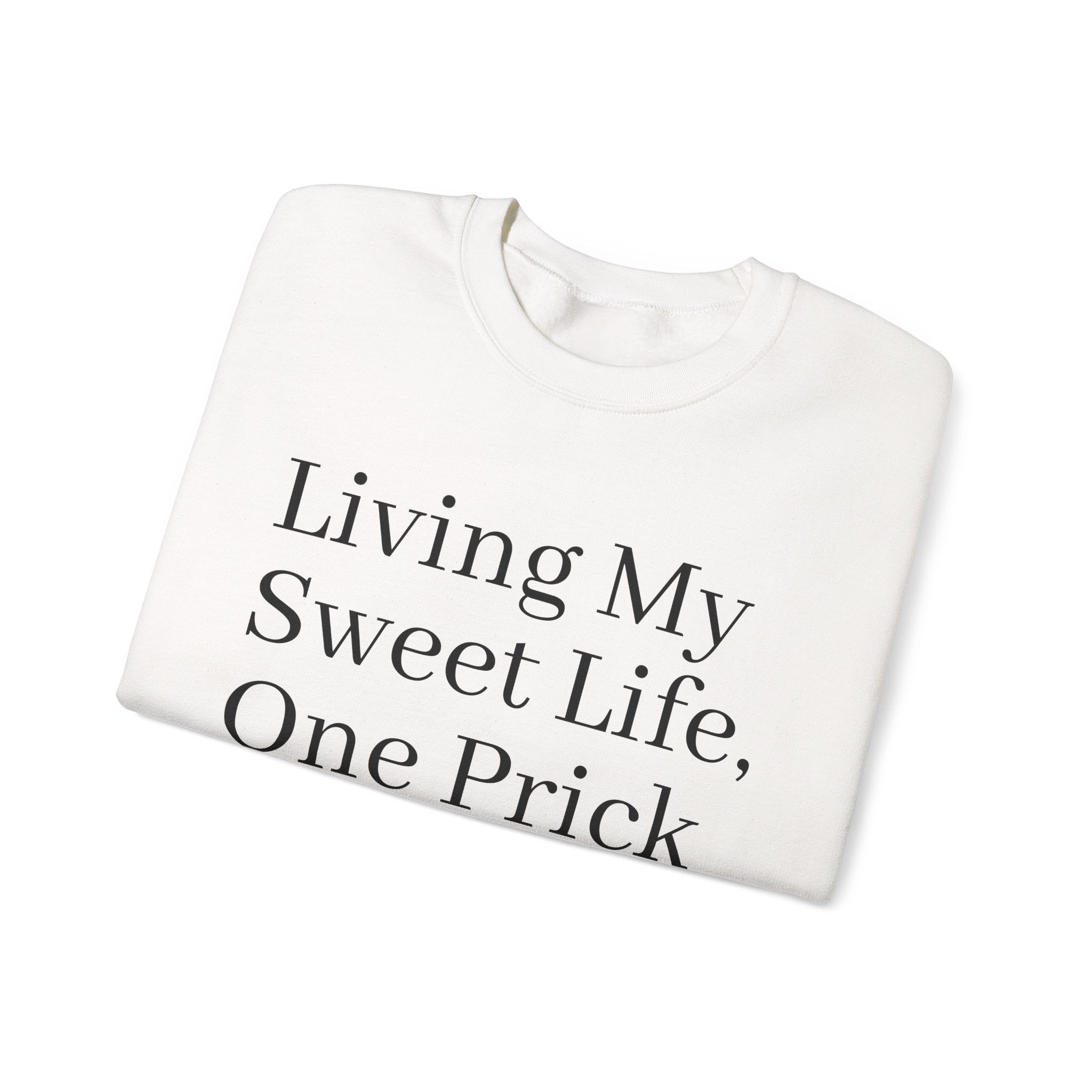 One Prick at a Time - Unisex Sweatshirt The Diabuddies Store Sweatshirts $32.95