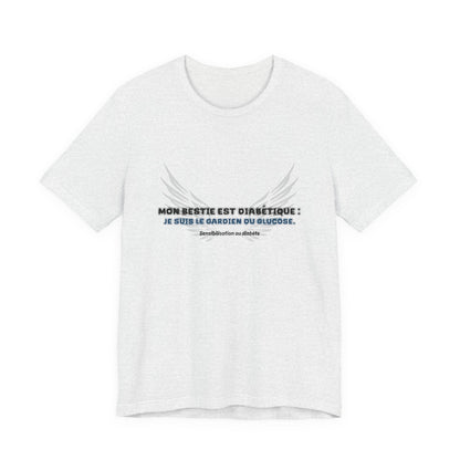 The Diabuddies Store My Bestie is Diabetic (French / Mon Bestie, Guardien) - Unisex Tee My Bestie is Diabetic (French / Mon Bestie, Guardien) - Unisex Tee: Celebrate your vital role! A proud declaration of your commitment and unique connection. T-Shirts $