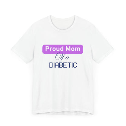 Proud Mom of a Diabetic Warrior - Woman's Tee The Diabuddies Store T-Shirts $22.50