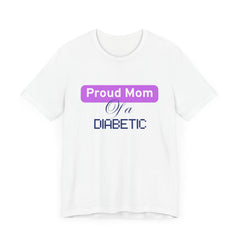 Proud Mom of a Diabetic Warrior - Woman's Tee The Diabuddies Store T-Shirts $22.50