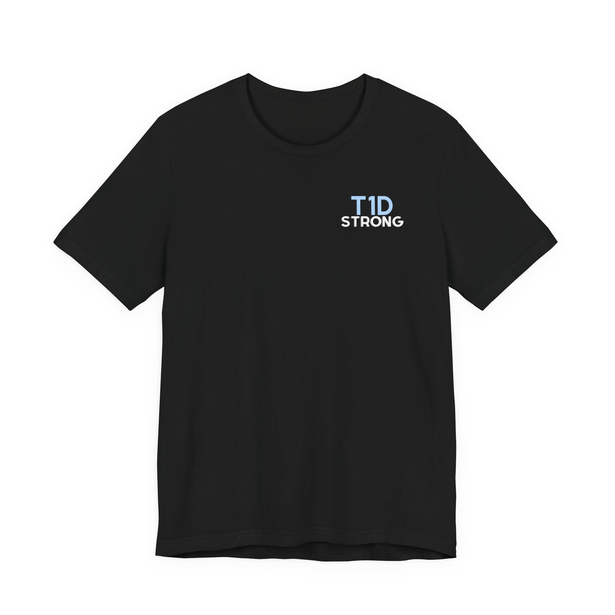 The Diabuddies Store T1D Strong, Diabetes Awareness - Unisex Tee T1D Strong, Diabetes Awareness - Unisex Tee: Wear your strength. This T1D Strong tee sends a powerful message: "Diabetes doesn't define me. I define my diabetes." It's more than a shirt; it'