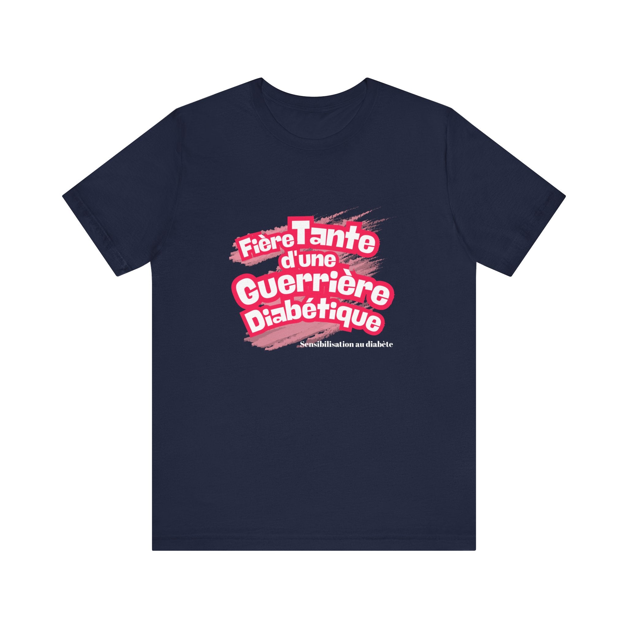 Proud Aunt of a Diabetic Warrior (French/Niece) - Unisex Tee The Diabuddies Store T-Shirts $22.50