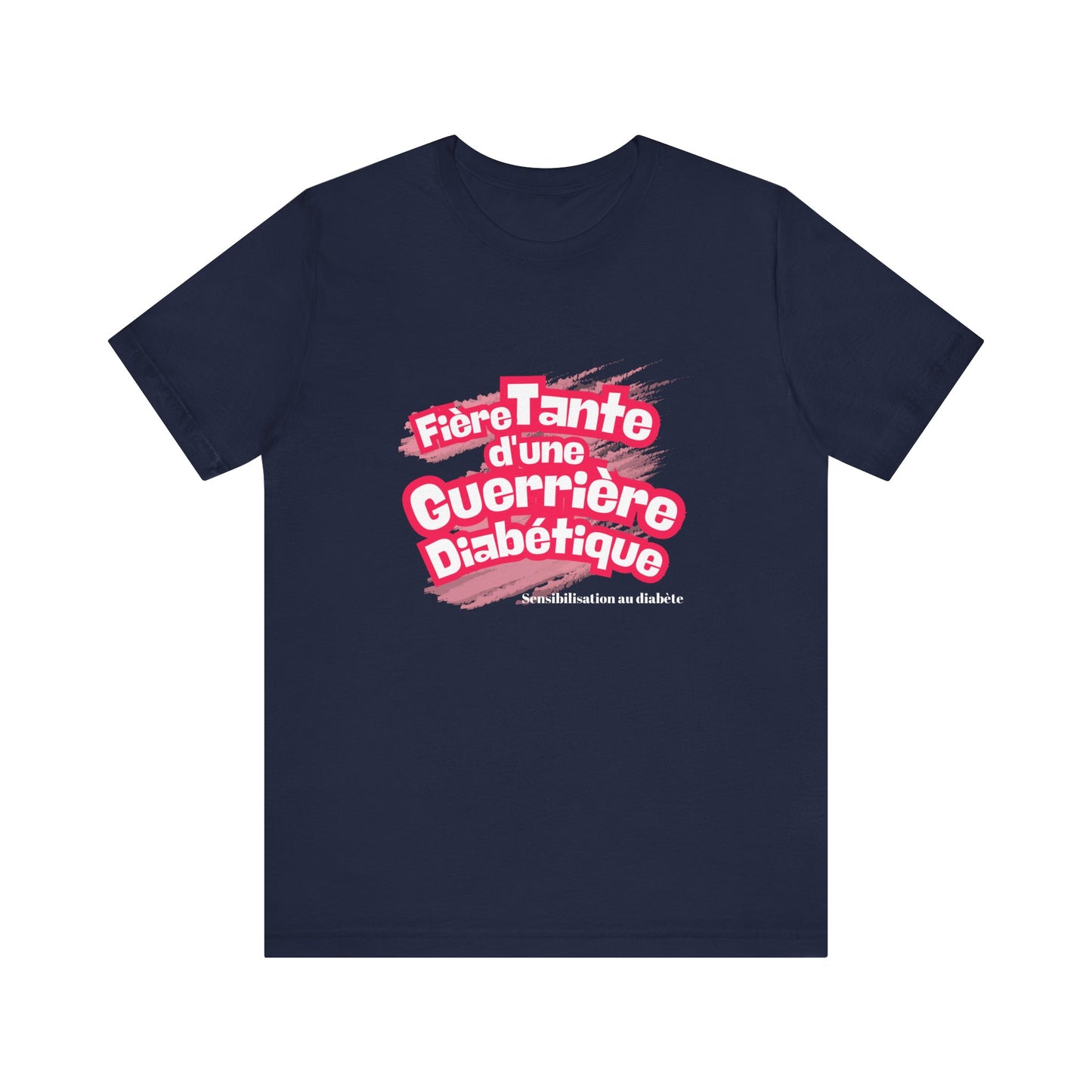 Proud Aunt of a Diabetic Warrior (French/Niece) - Unisex Tee The Diabuddies Store T-Shirts $22.50