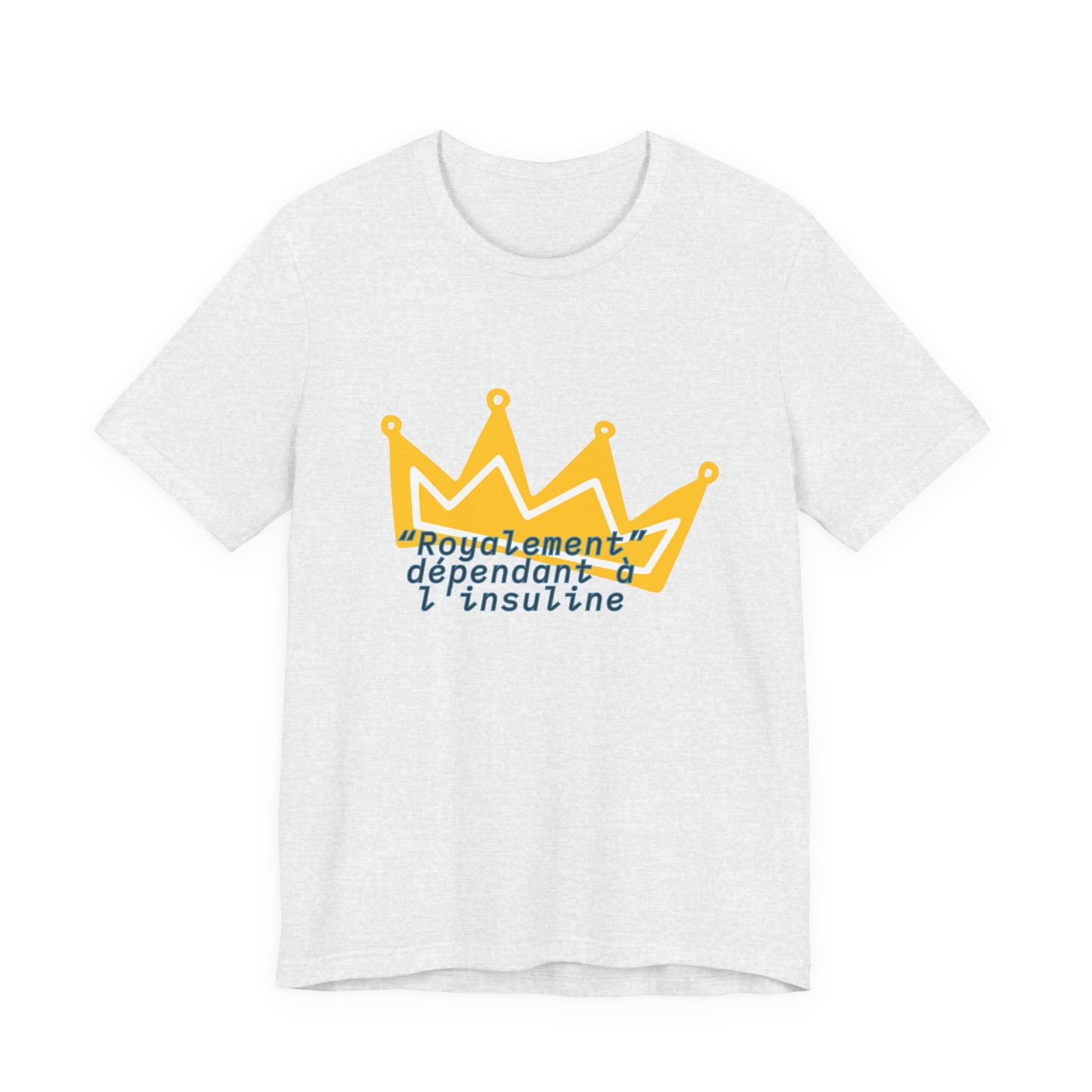 Royally Dependent on Insulin (French) - Unisex Tee The Diabuddies Store T-Shirts $22.50