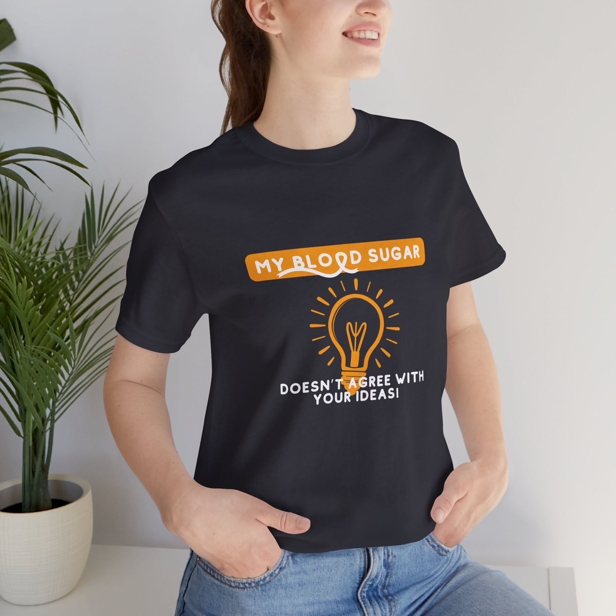 The Diabuddies Store Blood Sugar Says No - Unisex Tee Blood Sugar Says No - Unisex Tee: Some ideas are just not worth the rollercoaster! Our "Blood Sugar Says No" unisex tee is a humorous and relatable way to express the everyday realities of managing dia