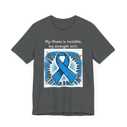 Invisible Illness, but visible Strength - Unisex Tee The Diabuddies Store T-Shirts $22.50
